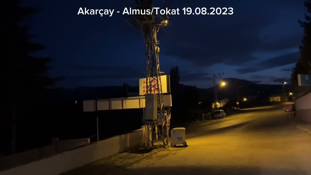 Akarçay - Almus/Tokat 19.08.2023