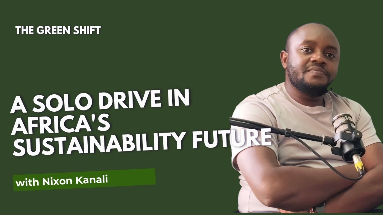 The Green Shift Podcast | A Solo Dive into Africa’s Sustainable Future