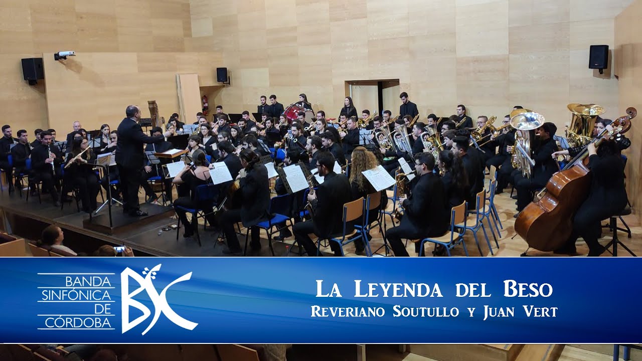 R. SOTULLO/J. VERT La Leyenda del Beso // Banda Sinfónica de Córdoba