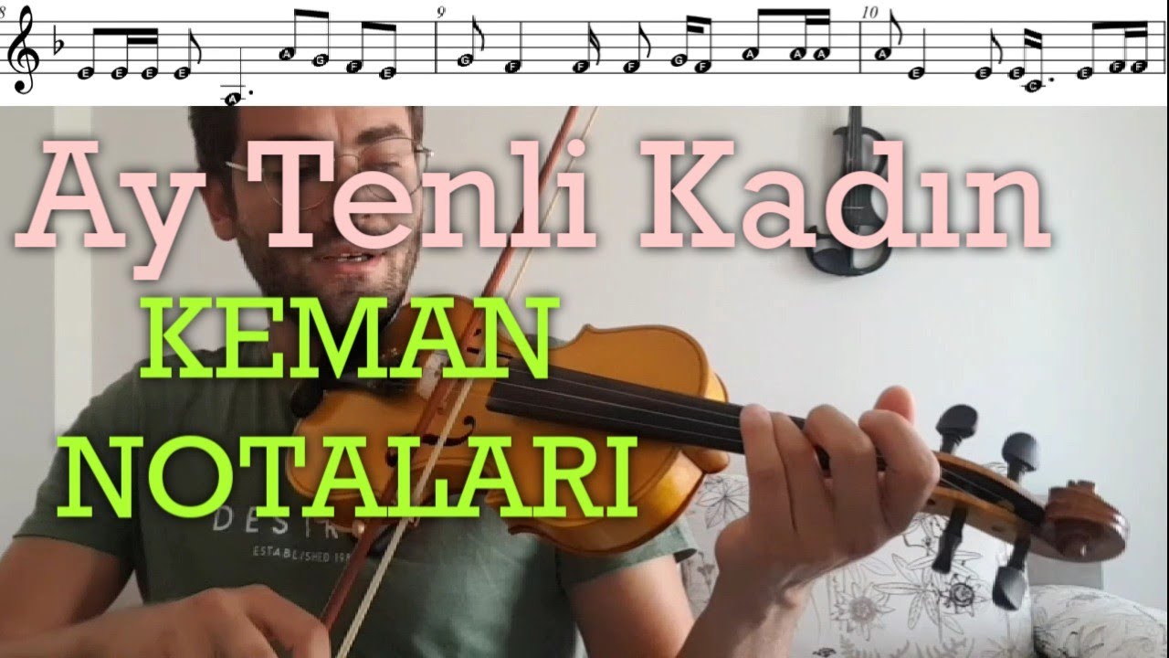 Ay Tenli Kadın KEMAN NOTALARI