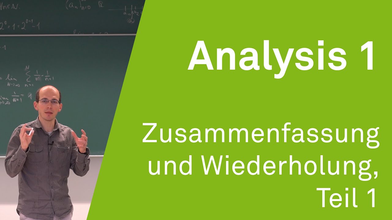Analysis 1 WS 20/21 - Zusammenfassung und Wiederholung, Teil 1