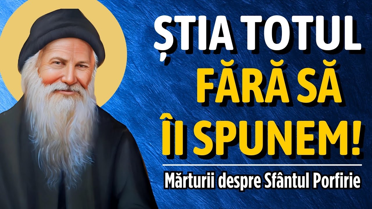 Știa totul și fără să întrebe pe nimeni | Mărturii despre Sf. Porfirie Kavsocalivitul