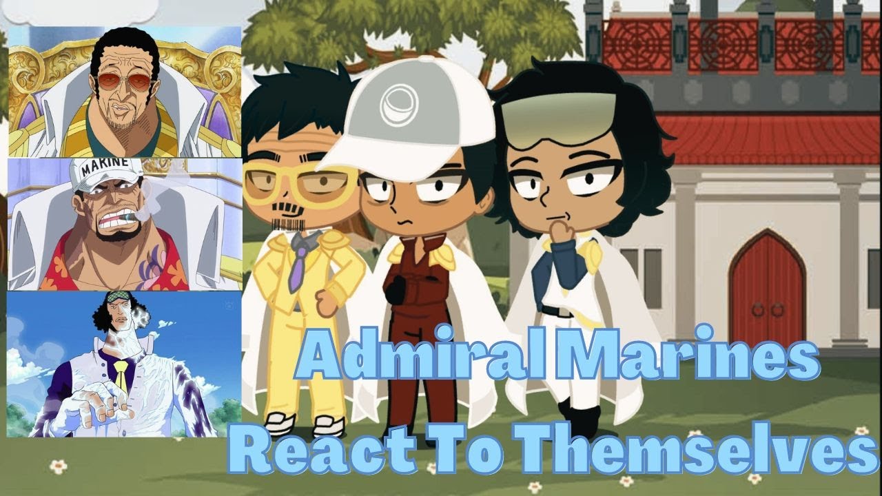 Past! Three Marine Admirals React To Themselves (One Piece)