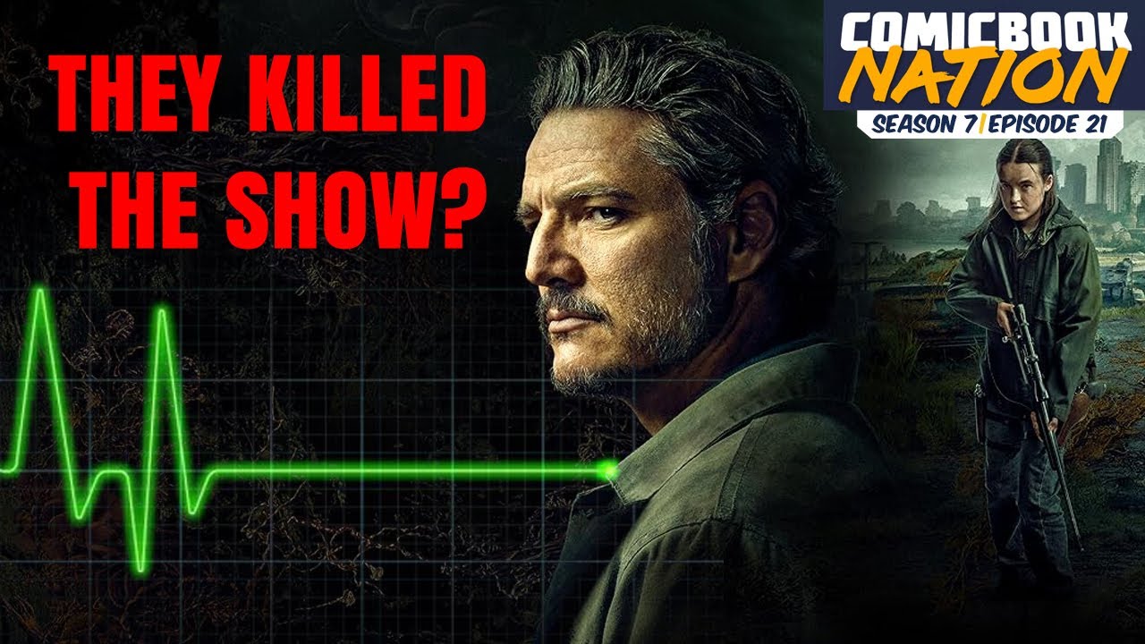 ComicBook Nation: Did The Last of Us Season 2 Finale Kill the Show? (Episode 7x21)