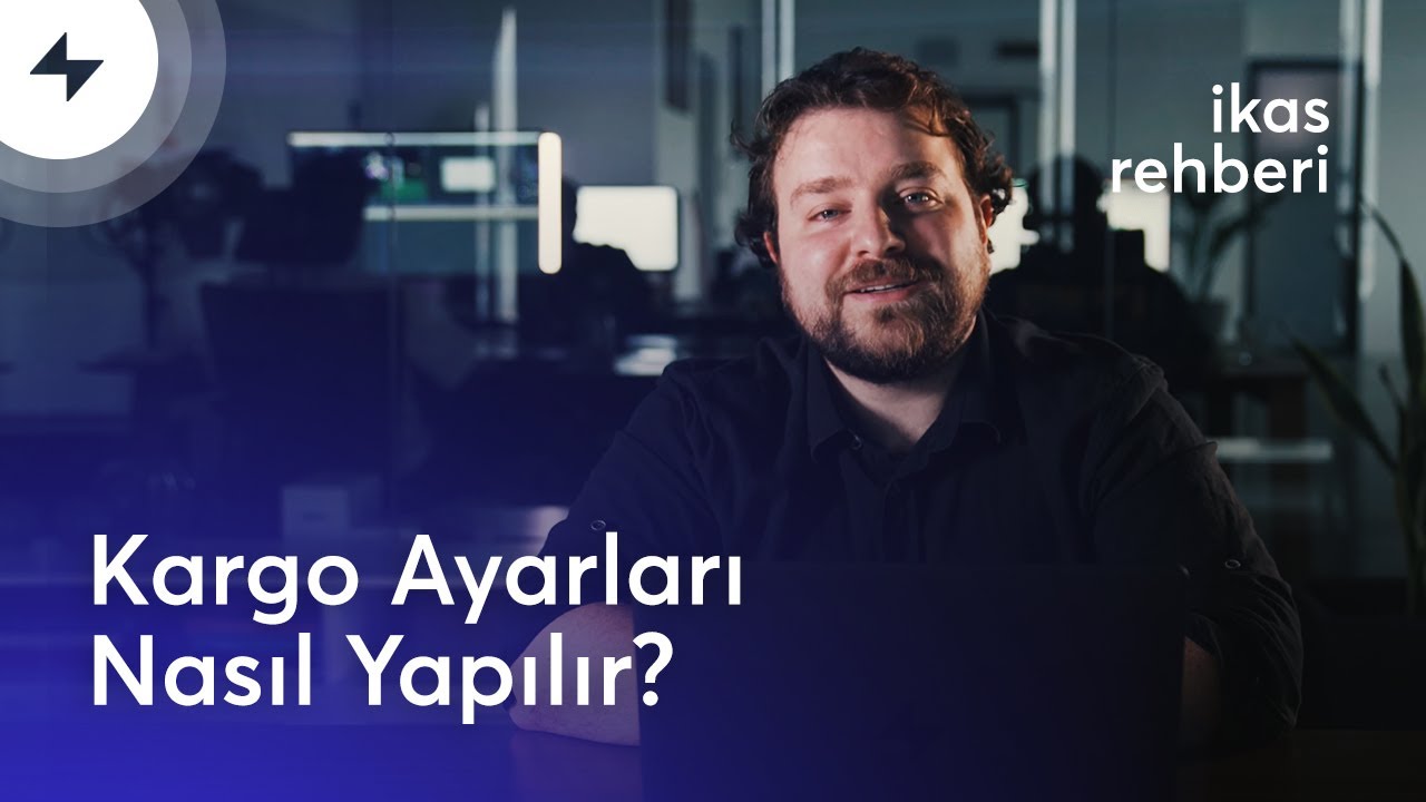 ikas Admin Panelinde Kargo Ayarları | ⚡ikas Rehberi
