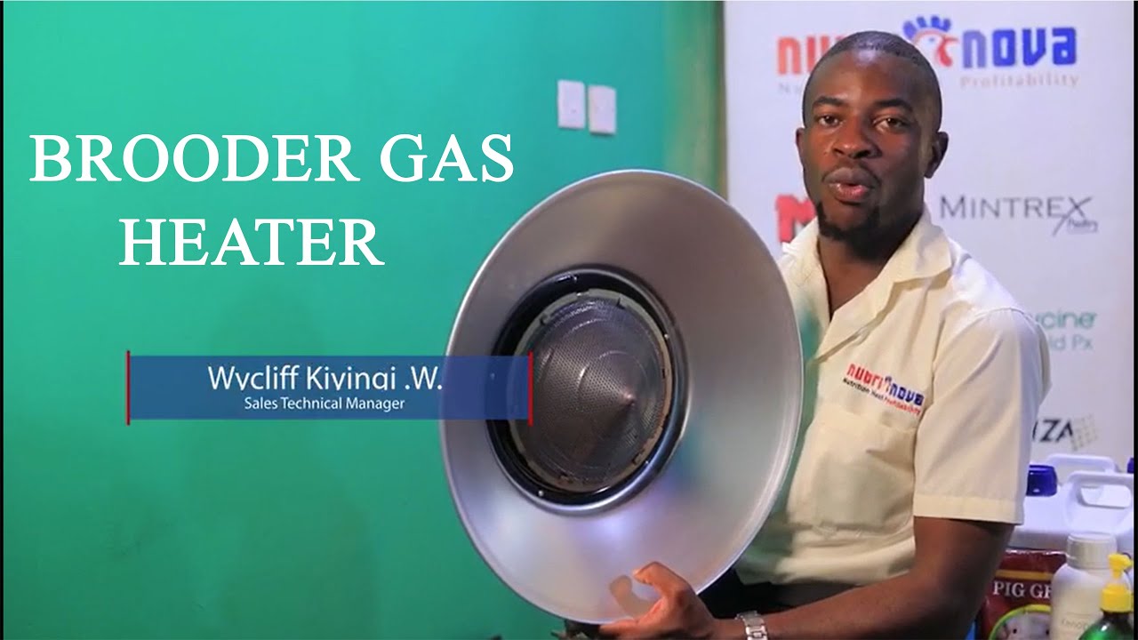 The Modern Brooder gas heater [Nutrinova Uganda]