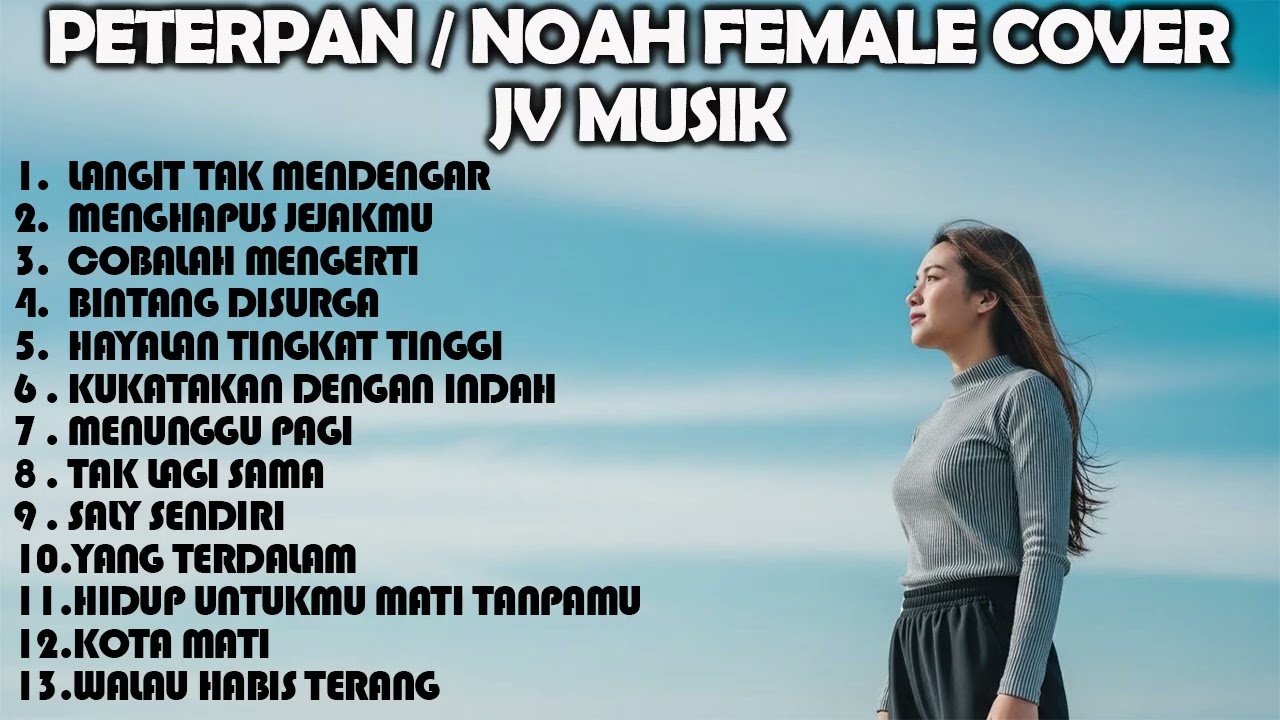 FULL ALBUM PETERPAN / NOAH | Mood Booster Female Cover  – JV MUSIK