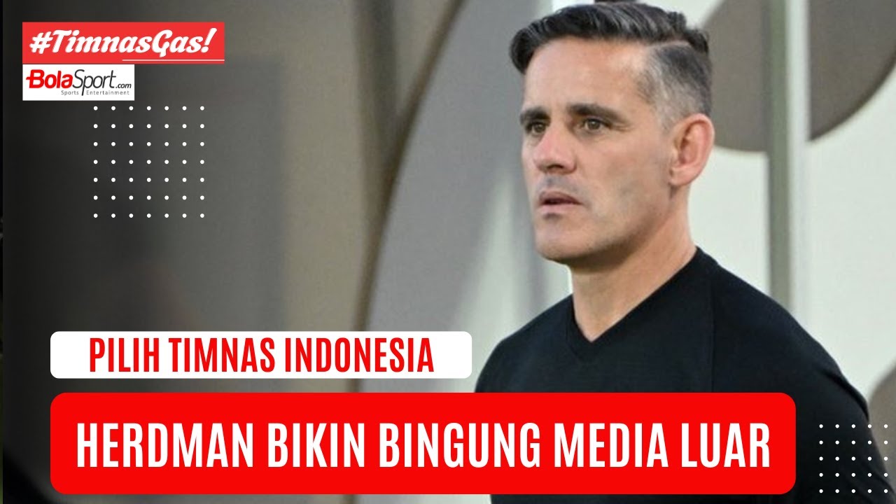 Media Amerika Selatan Heran: Kenapa Herdman Pilih Indonesia?