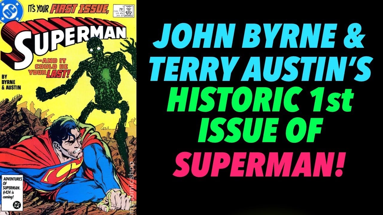 HISTORIC FIRST ISSUE OF SUPERMAN BY JOHN BYRNE & TERRY AUSTIN