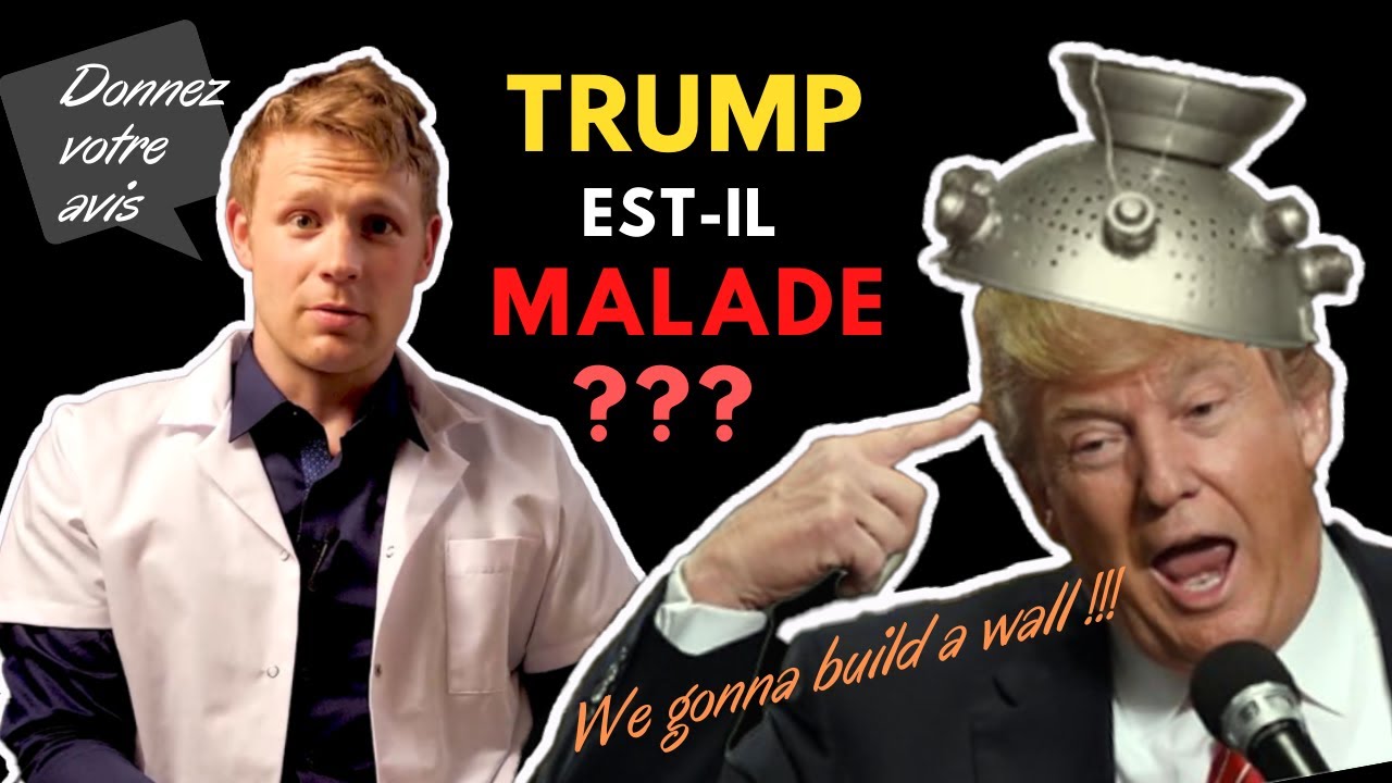 Donald TRUMP est-il FOU ?? (Partie 1)