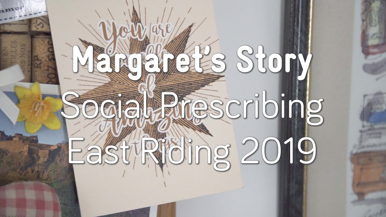 Social Prescribing - Margaret's Story