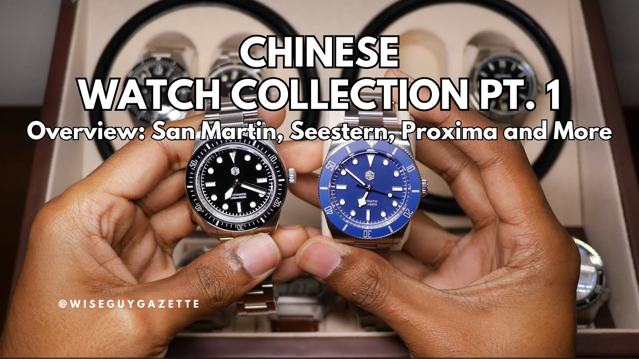 What's in My Chinese Watch Collection - San Martin, Seestern, Proxima, and More (SOTC Pt. 1)