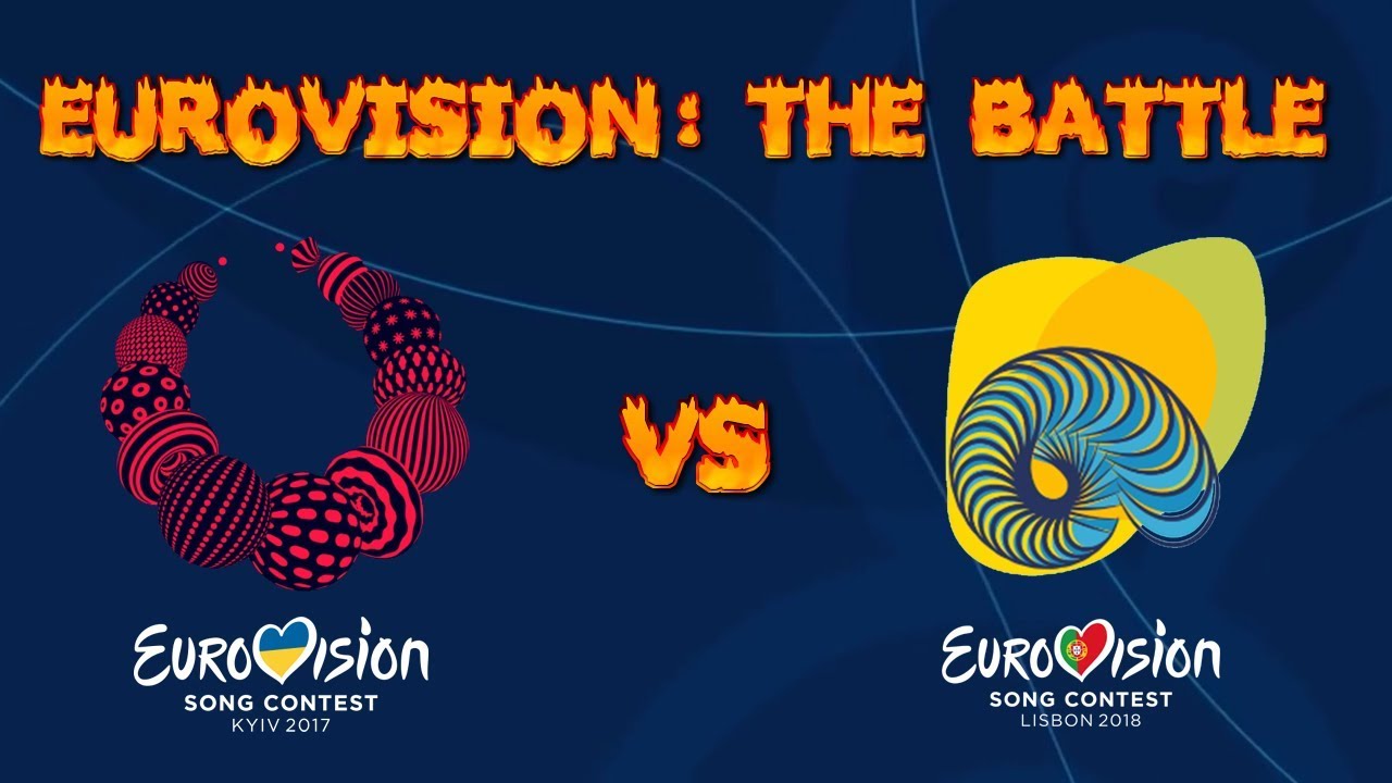 EUROVISION: THE BATTLE | 2017 VS 2018