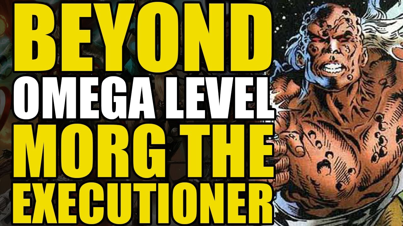 Beyond Omega Level: Morg The Executioner | Comics Explained