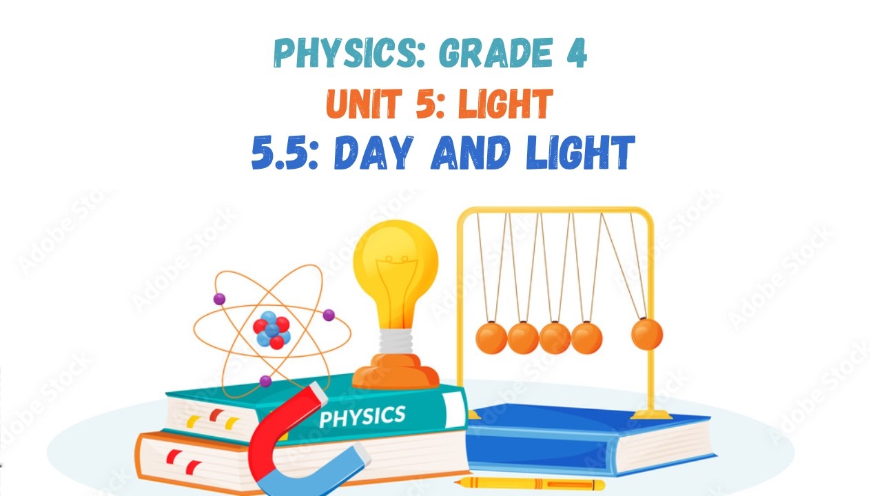 5.5: DAY AND LIGHT