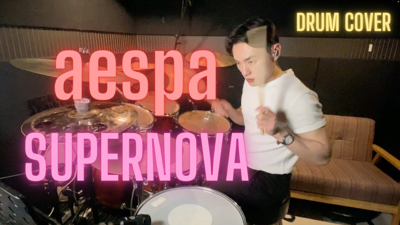 aespa 에스파 'Supernova' DRUM COVER 드럼 커버