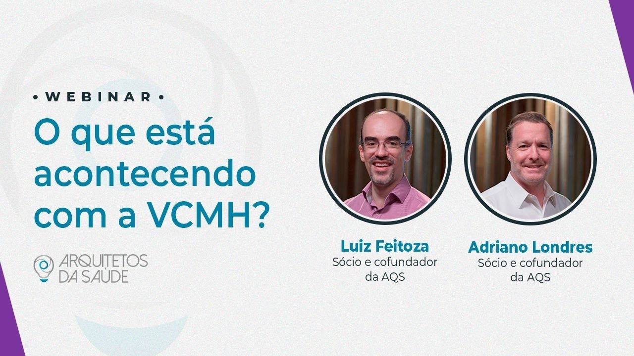 Webinar - O que está acontecendo com a VCMH?