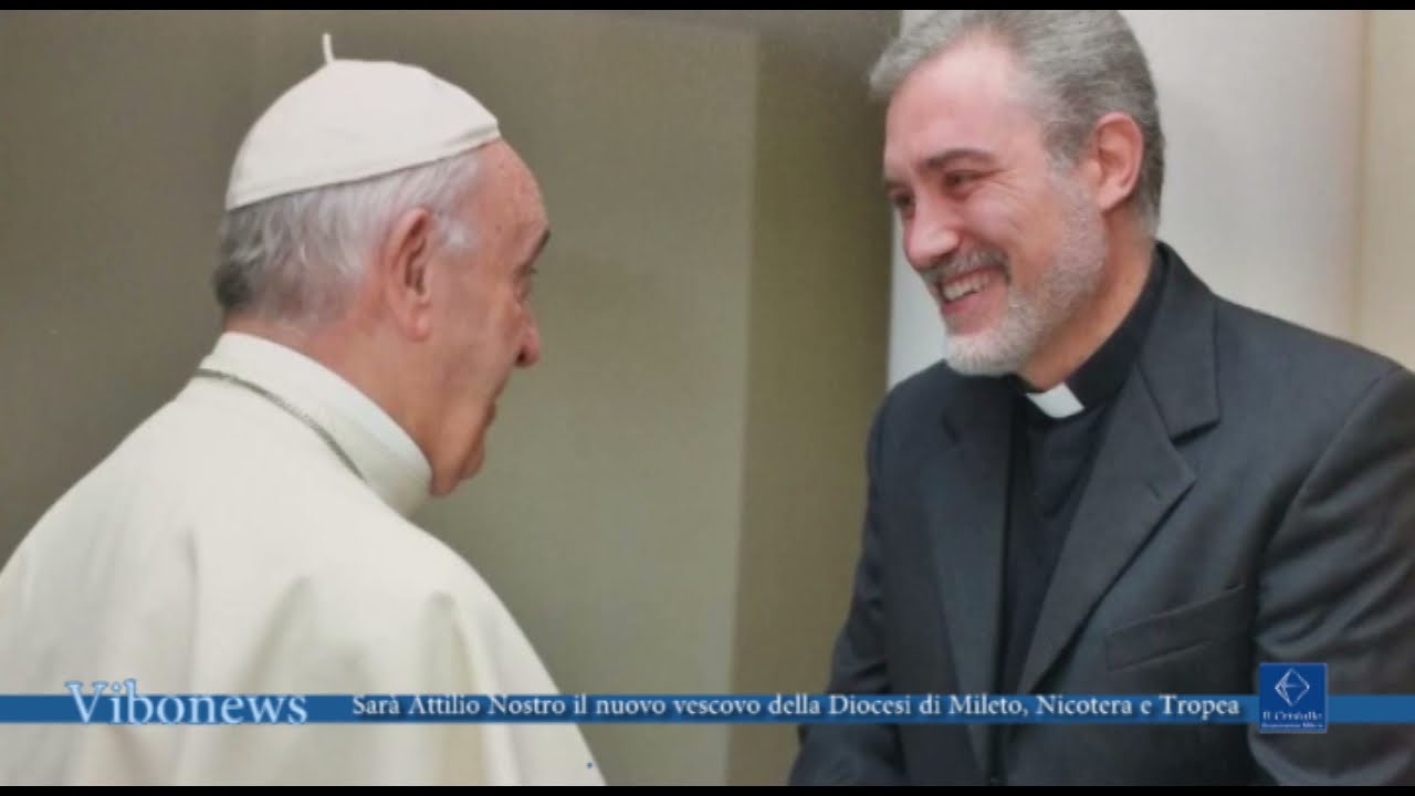 Sarà Attilio Nostro il nuovo vescovo della Diocesi di Mileto, Nicotera e Tropea