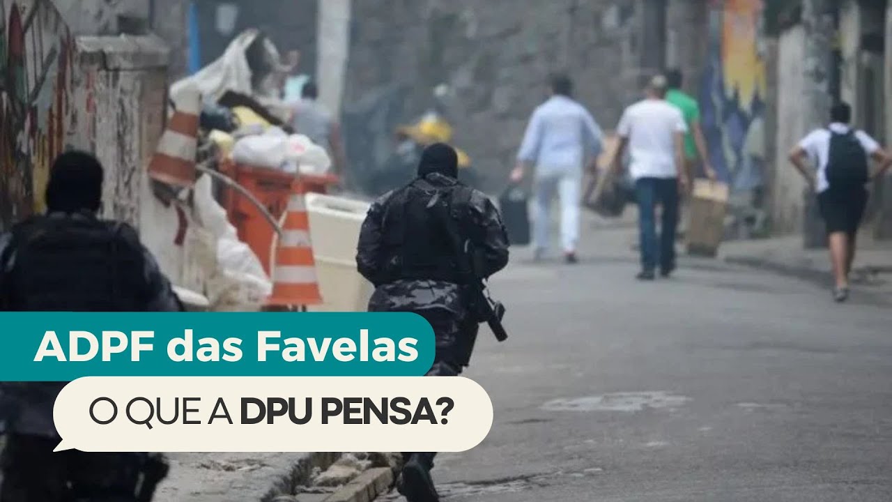 What the DPU Thinks: ADPF of the Favelas