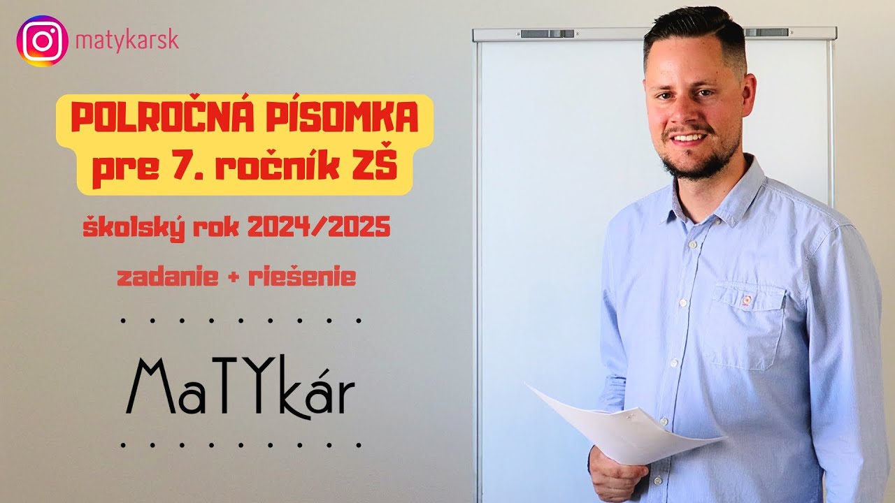 POLROČNÁ PÍSOMKA pre 7. ročník ZŠ (2024/2025) | zadanie + riešenie