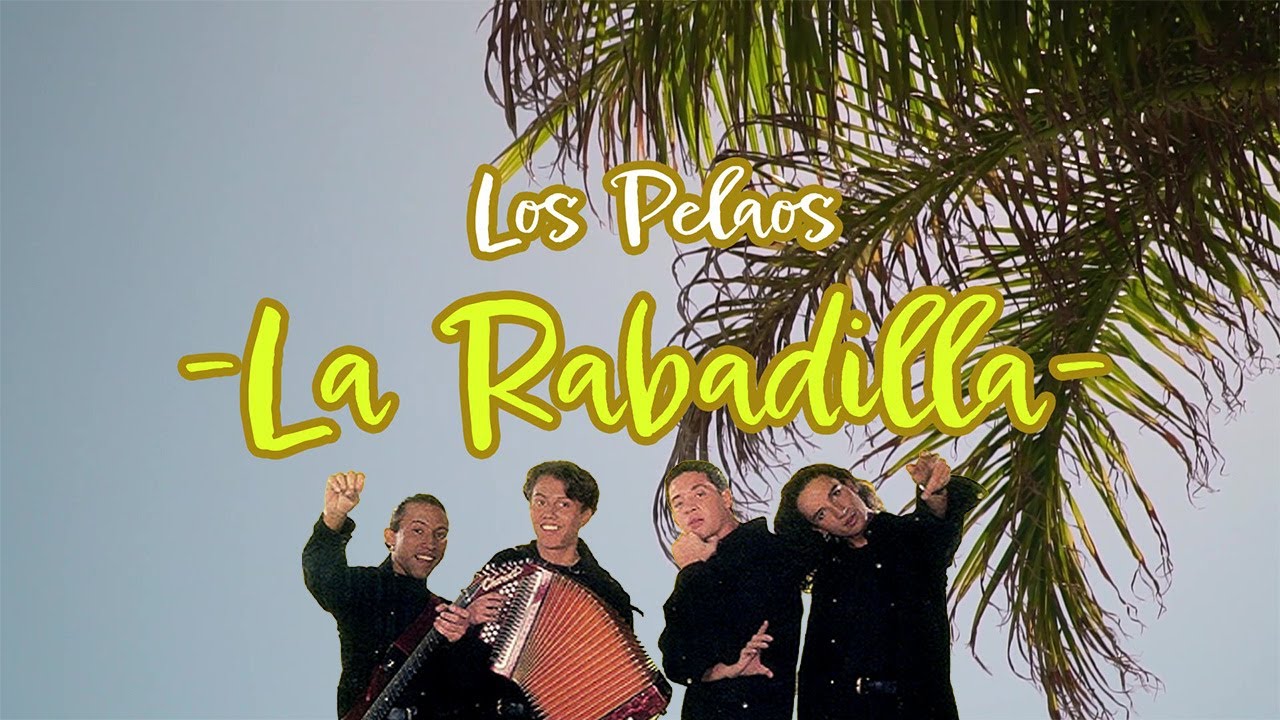 La Rabadilla - Los Pelaos  | Letra Oficial