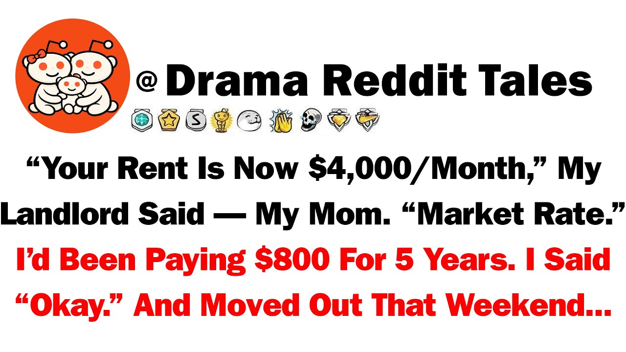 Your Rent Is Now $4,000/Month,' My Landlord Said — My Mom. 'Market Rate.' I'd Been Paying $800 For