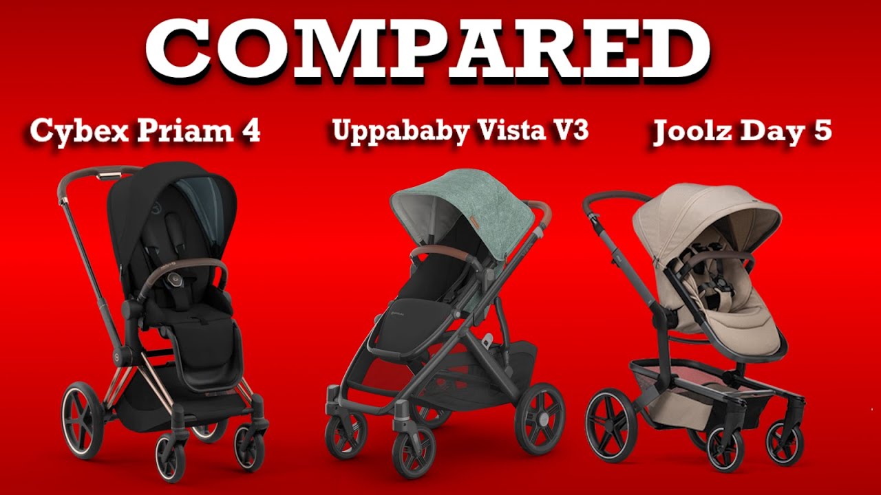 Cybex Priam VS Uppababy Vista V3 VS Joolz Day 5