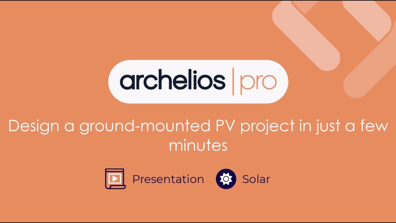archelios PRO presentation - Design a ground-mounted PV project with relief in just a few minutes