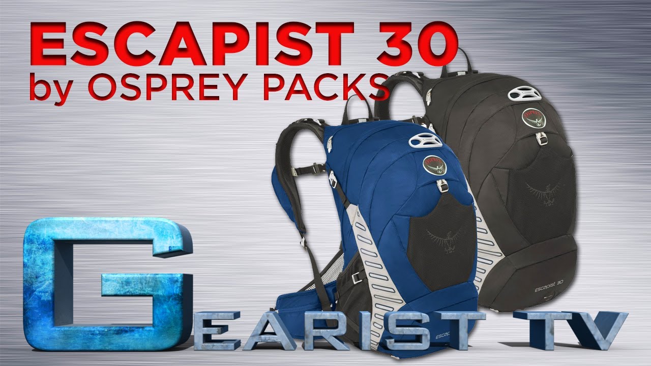 Обзор рюкзака ESCAPIST 30 - Gearist.com