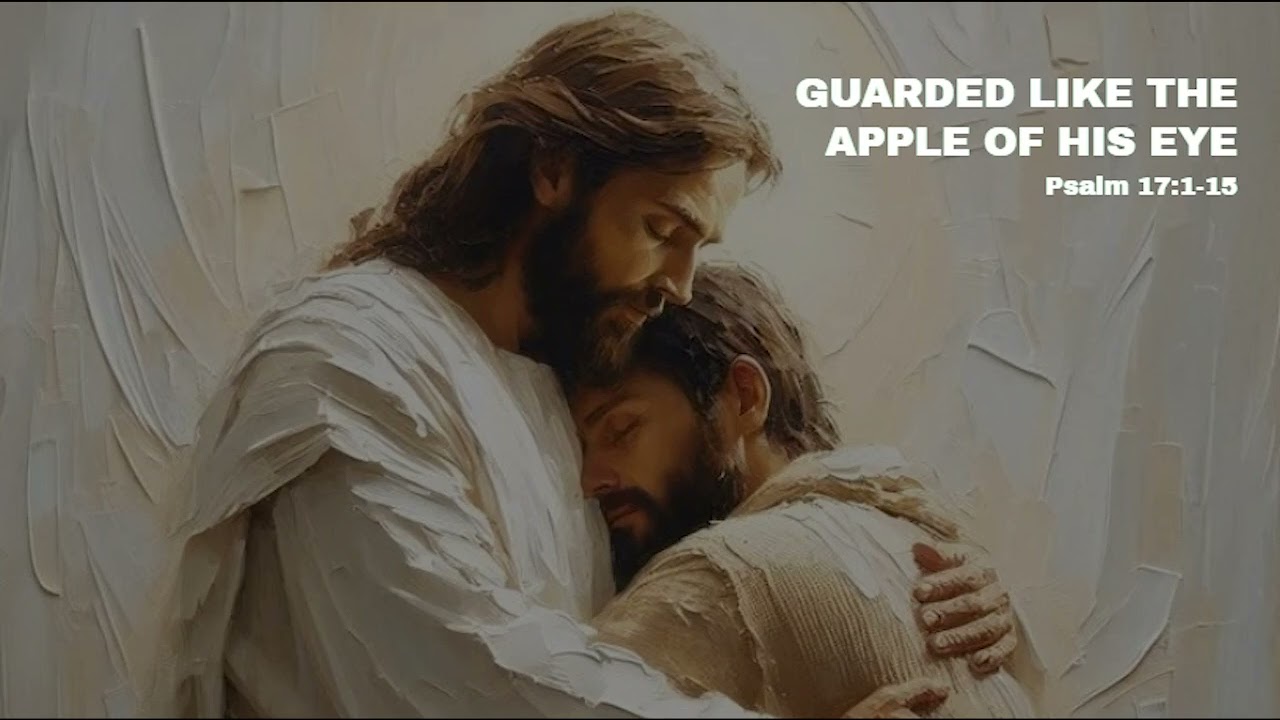 [Devotion for March 6, 2026] Guarded Like The Apple Of His Eye