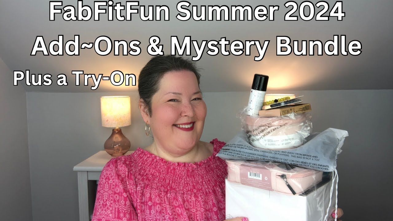 FabFitFun Add Ons and Mystery Bundle & Try-On