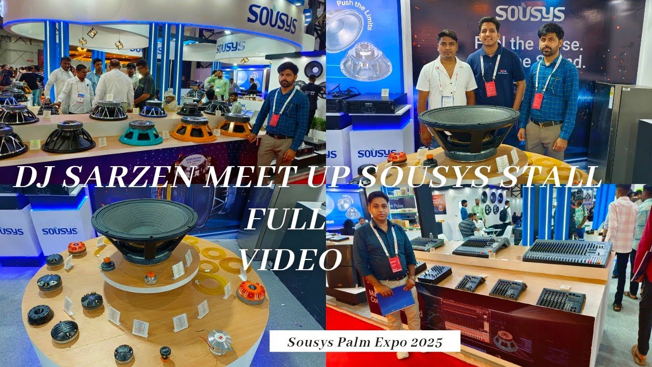 Dj Sarzen meet up in Sousys Stall || Palm Expo Mumbai 2025 | Dj Speaker, Amplifier, Hf, Line Array