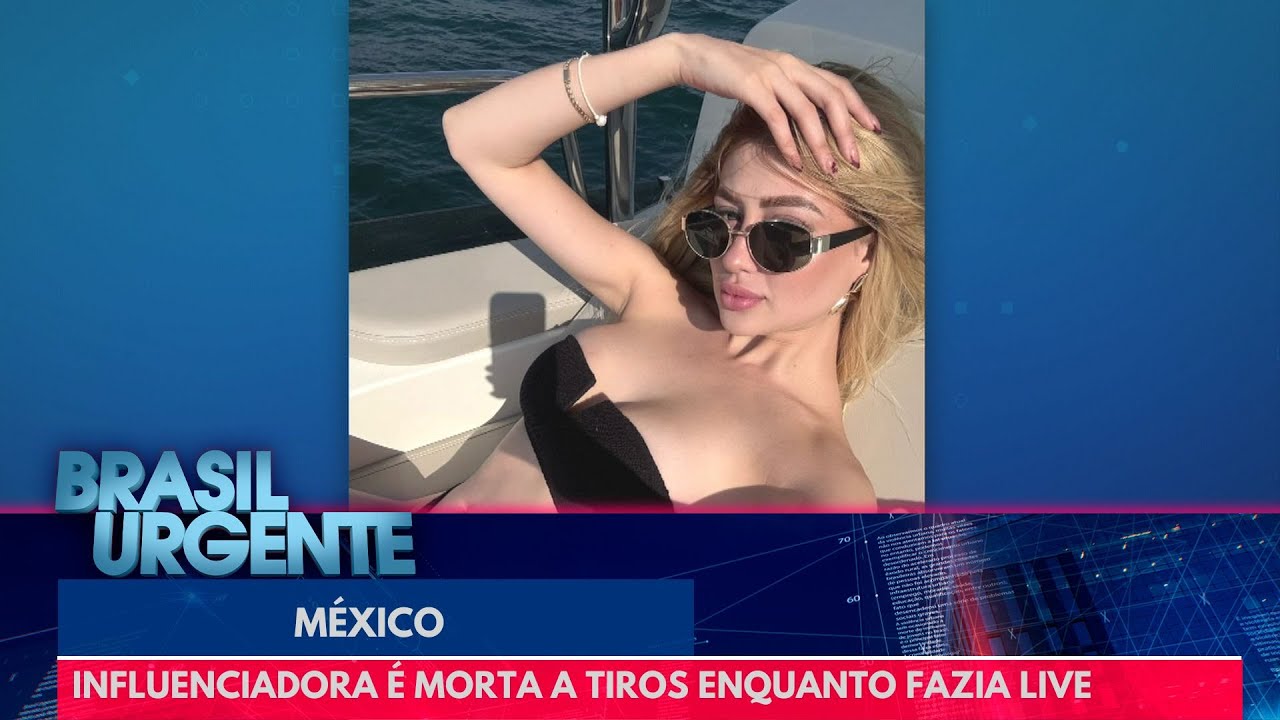 Influencer grava a própria morte no México | Brasil Urgente