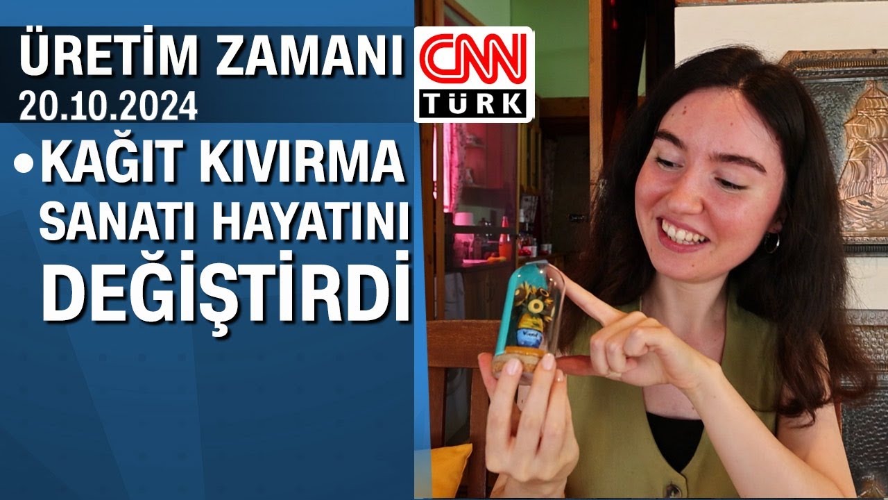 Kağıt kıvırma sanatı hayatını değiştirdi - Üretim Zamanı 20.10.2024 Pazar