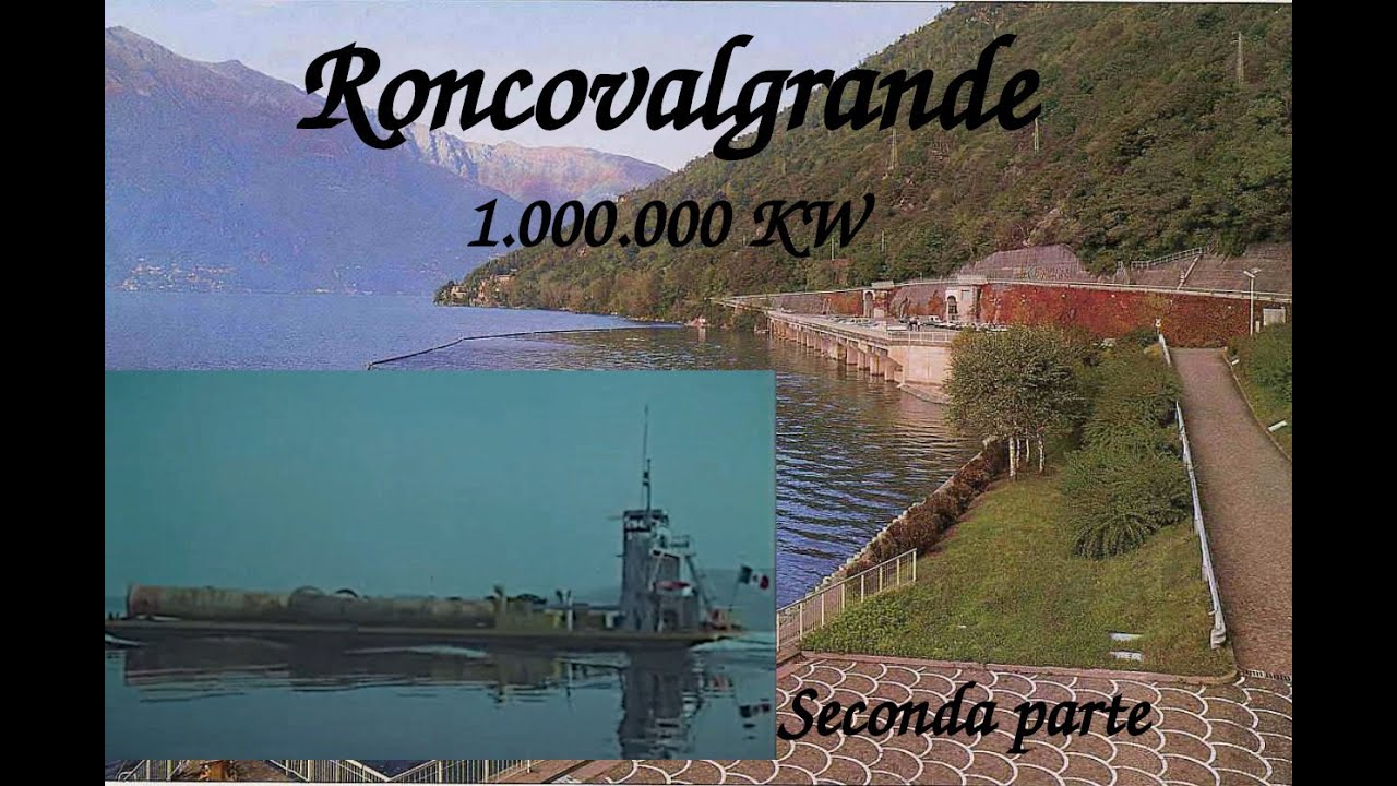 Impianto idroelettrico di Roncovalgrande - Seconda parte