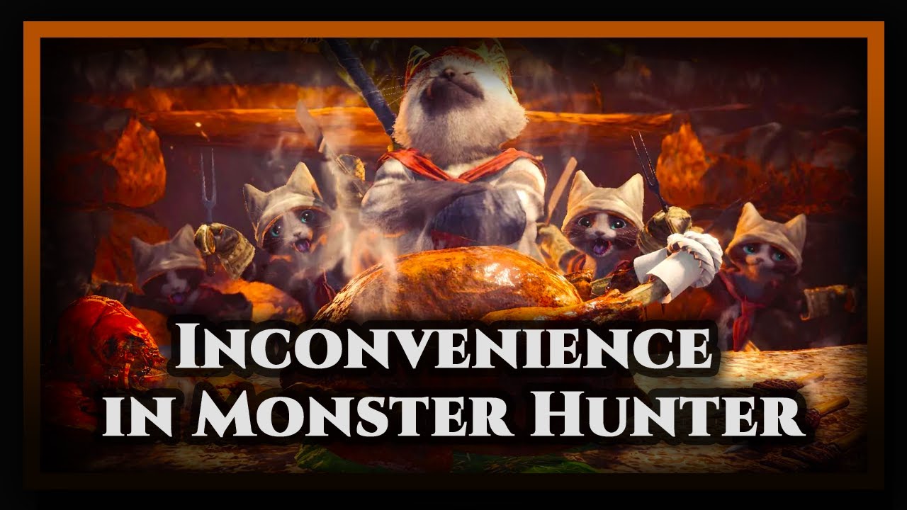 Inconvenience in Monster Hunter
