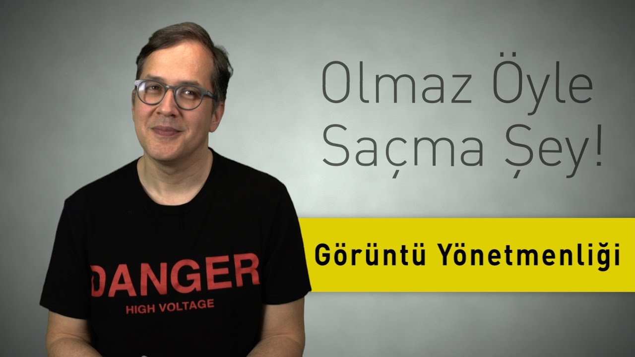 Görüntü Yönetmenliği - Olmaz Öyle Saçma Şey - (Bölüm #13)