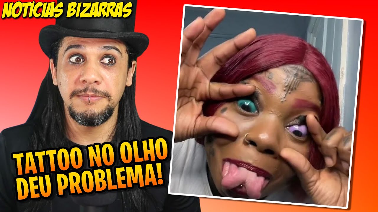 TATUAGEM NO OLHO DEU PROBLEMA