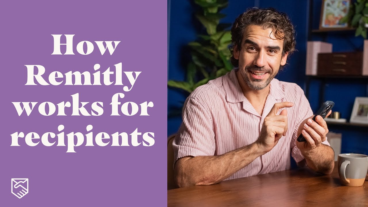 How Remitly works for recipients: complete guide to receiving money securely
