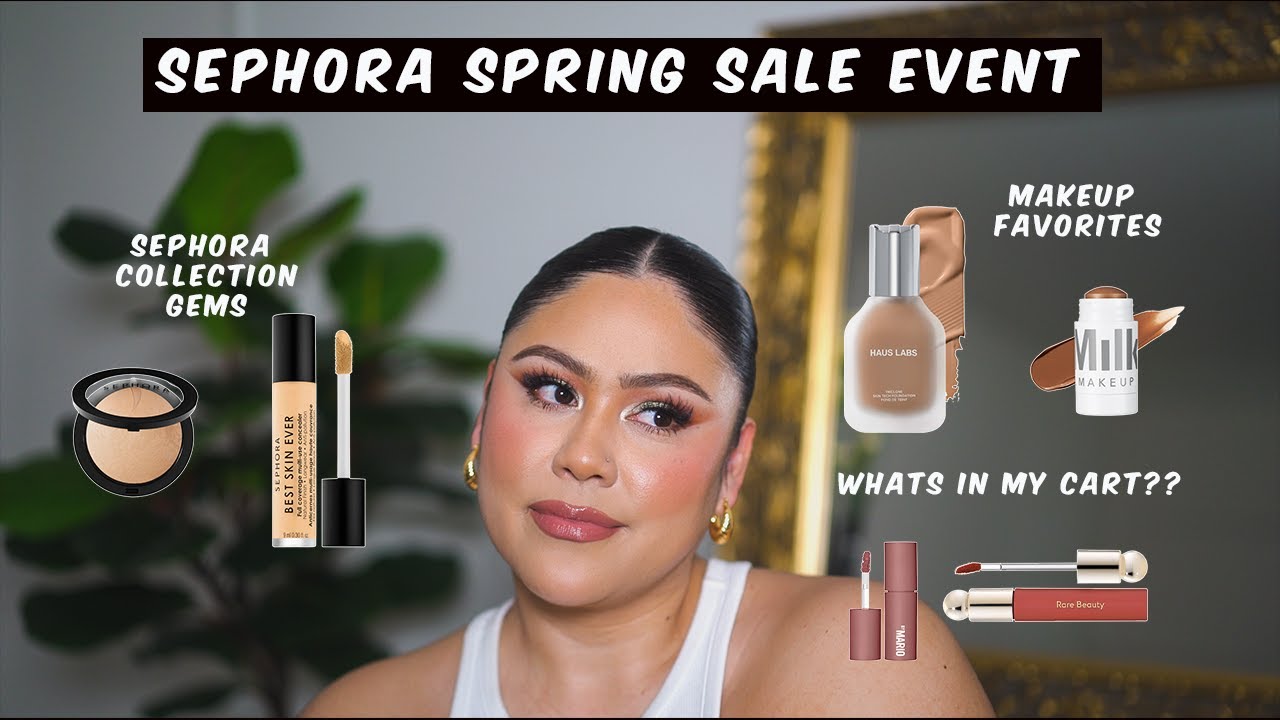 Sephora Spring Sale Event | SC Gems | MY  Makeup & Skincare Favorites | Wishlist