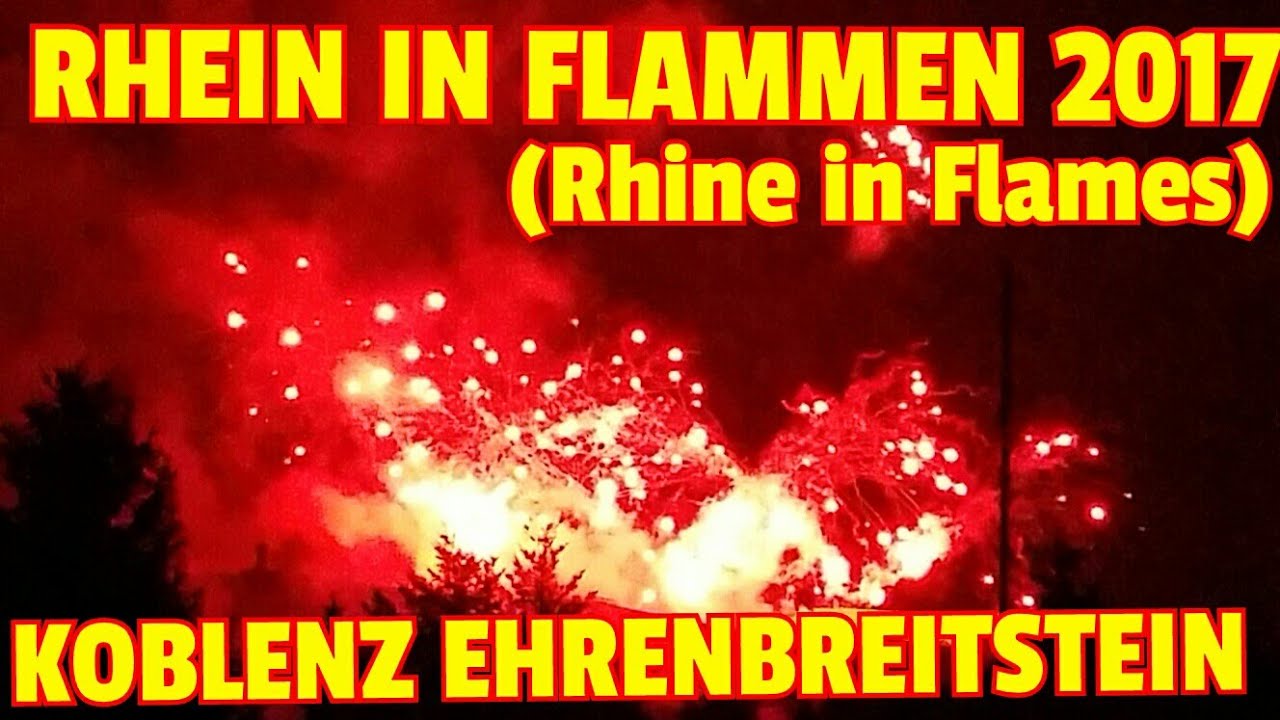 ✔ RHEIN IN FLAMMEN 2017 ☆ Koblenz Ehrenbreitstein ☆ Rhine in Flames ☆ Fort Ehrenbreitstein ☆