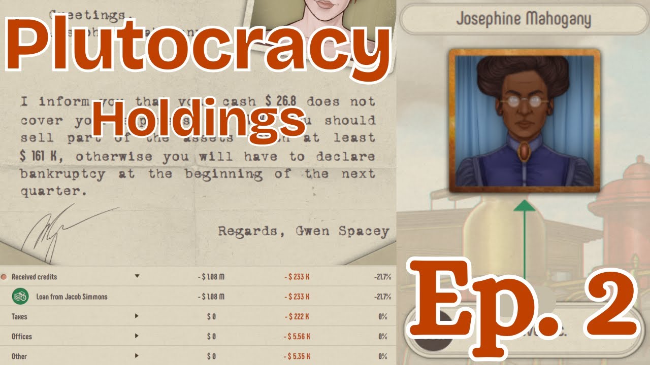 New Friends, New Favours - Plutocracy, Holdings - S1:E2