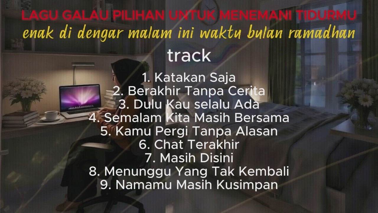 LAGU GALAU PILIHAN ,TEMANI MALAM DI BULAN RAMADAN INI