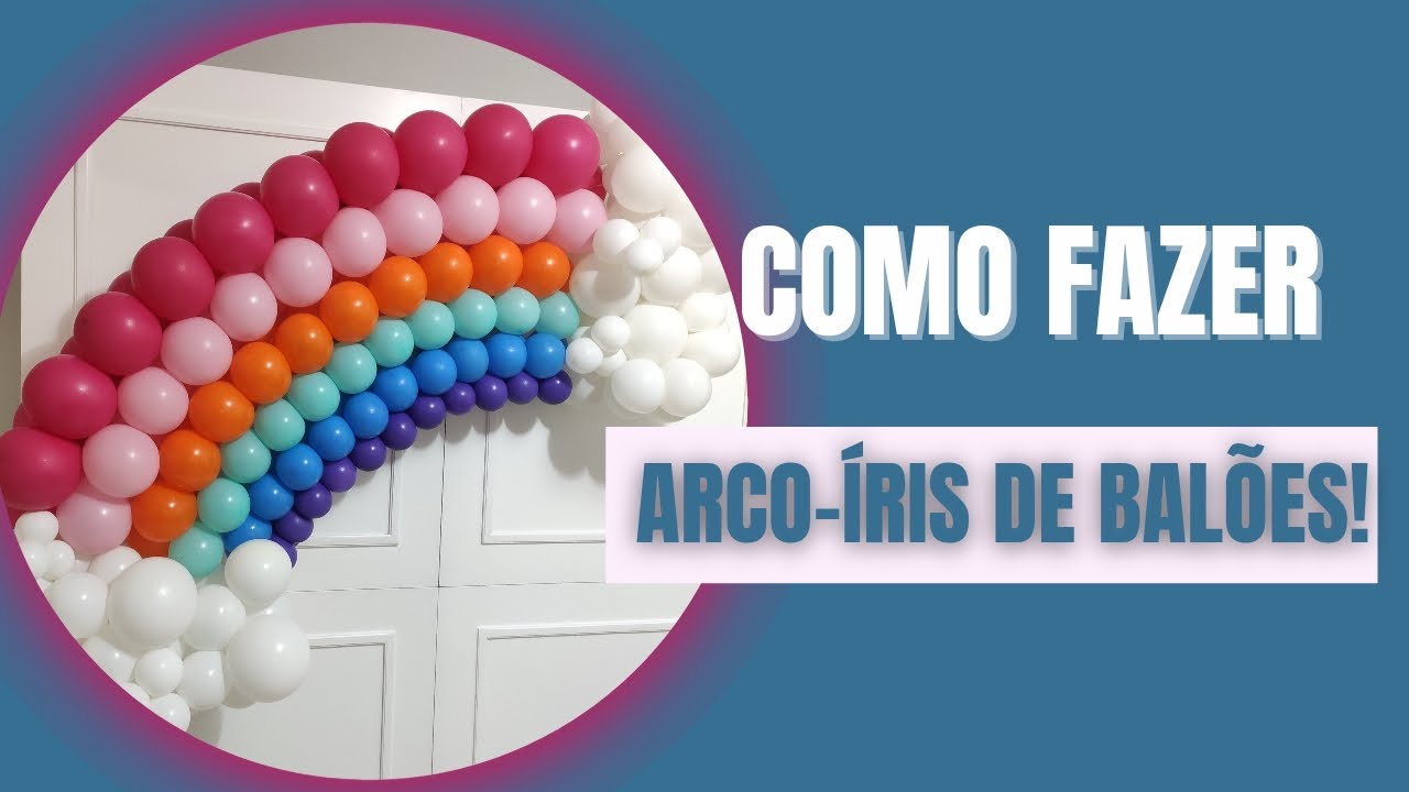 Arco-Íris de Balões!