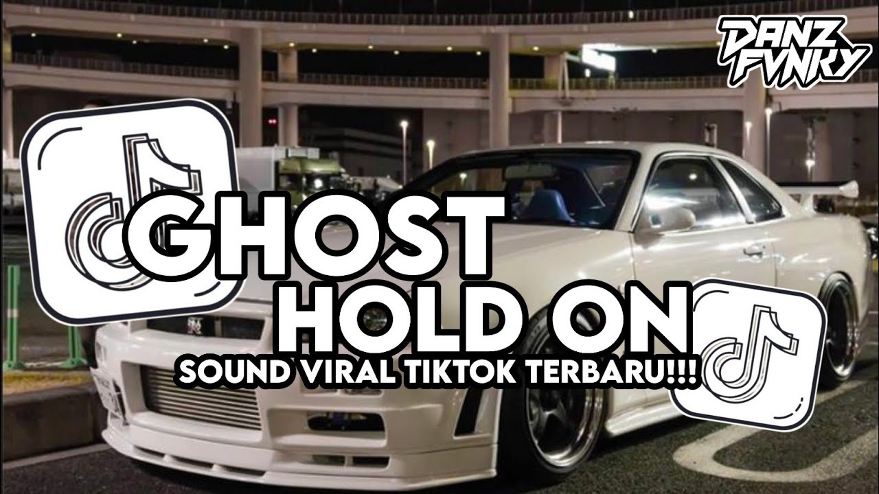 DJ GHOST X HOLD ON X MELODY STYLE KONDANG CANDU VIRAL TIKTOK TERBARU 2026