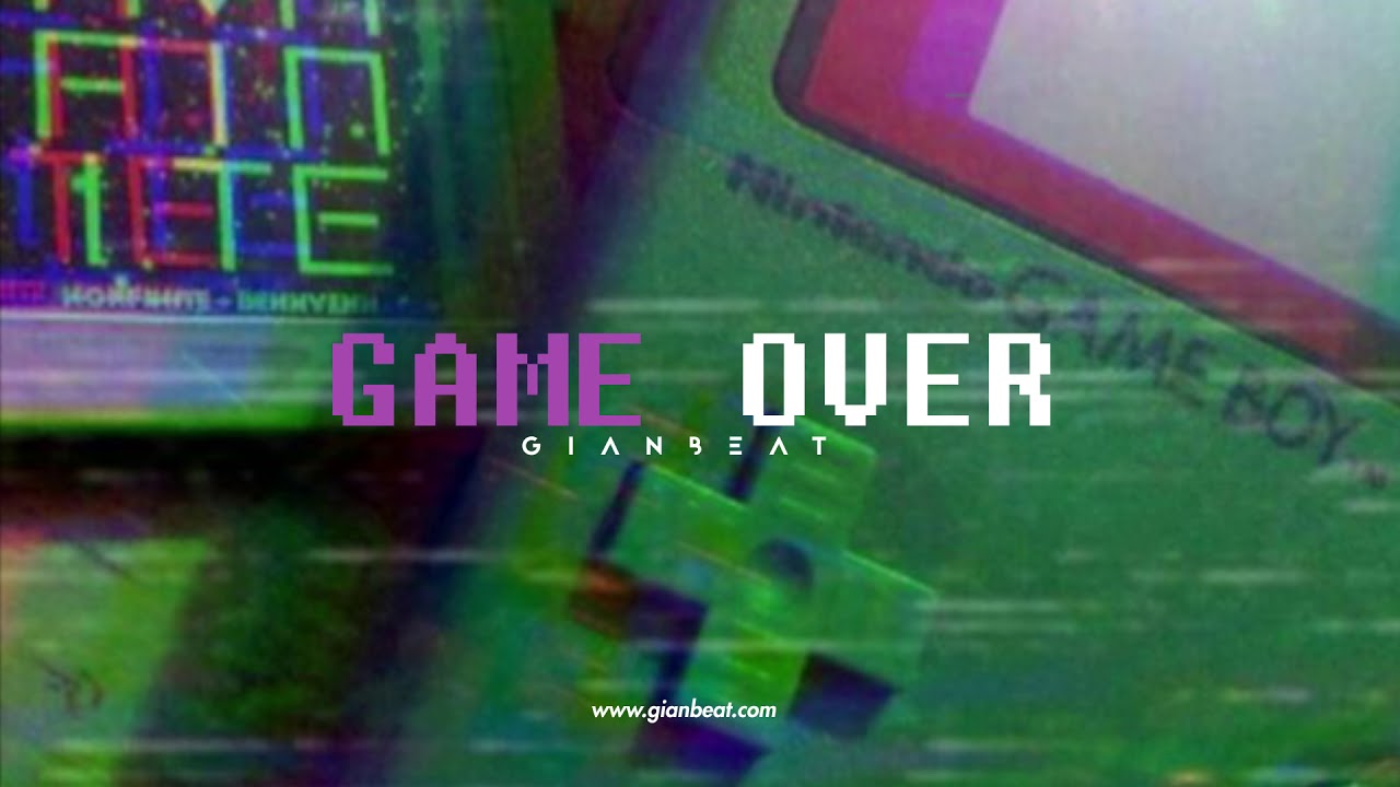 Beat Rap Trap Sad Rom&aacute;ntico - Game Over - Instrumental GianBeat
