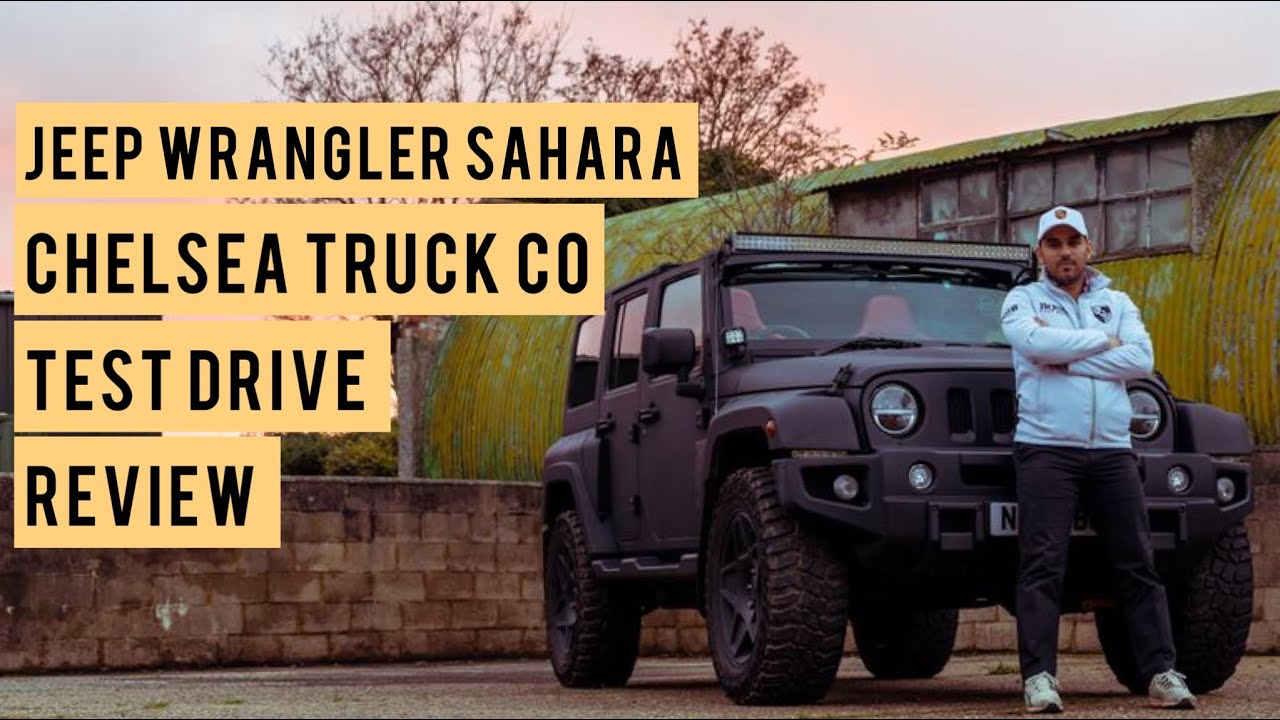 Jeep Wrangler Sahara by Chelsea Truck Company - Review Test Drive