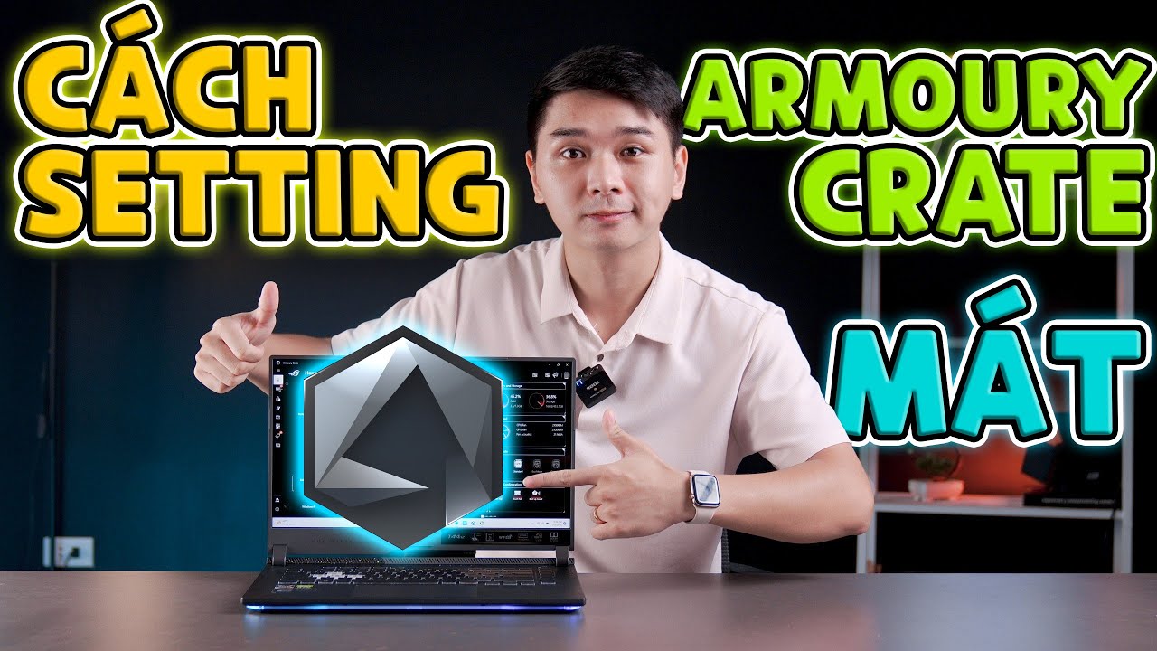 [CHIA SẺ] Cách sử dụng Armoury Crate tối ưu hiệu năng - Laptop Gaming Asus BAO MÁT | LaptopWorld