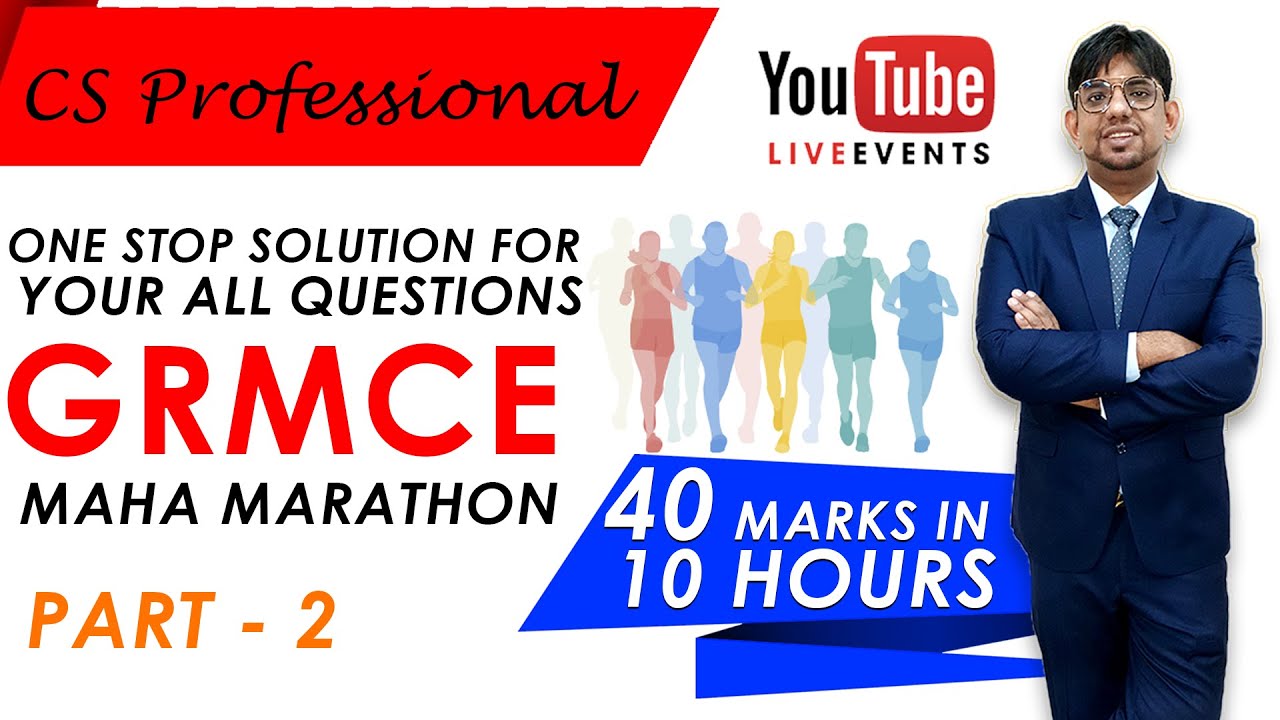 GRMCE MAHA MARATHON for June 2022 || Part 2 || GRMCE Marathon || CS Professional || CS Amit Vohra