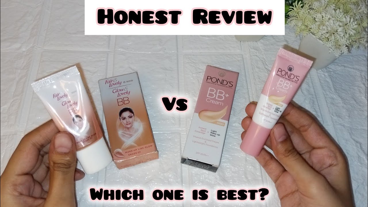 Pond's BB Cream V/S Fair & Lovely Is Now Glow & Lovely BB Cream | REVIEW
